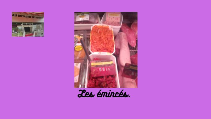 Les émincés relevés. 